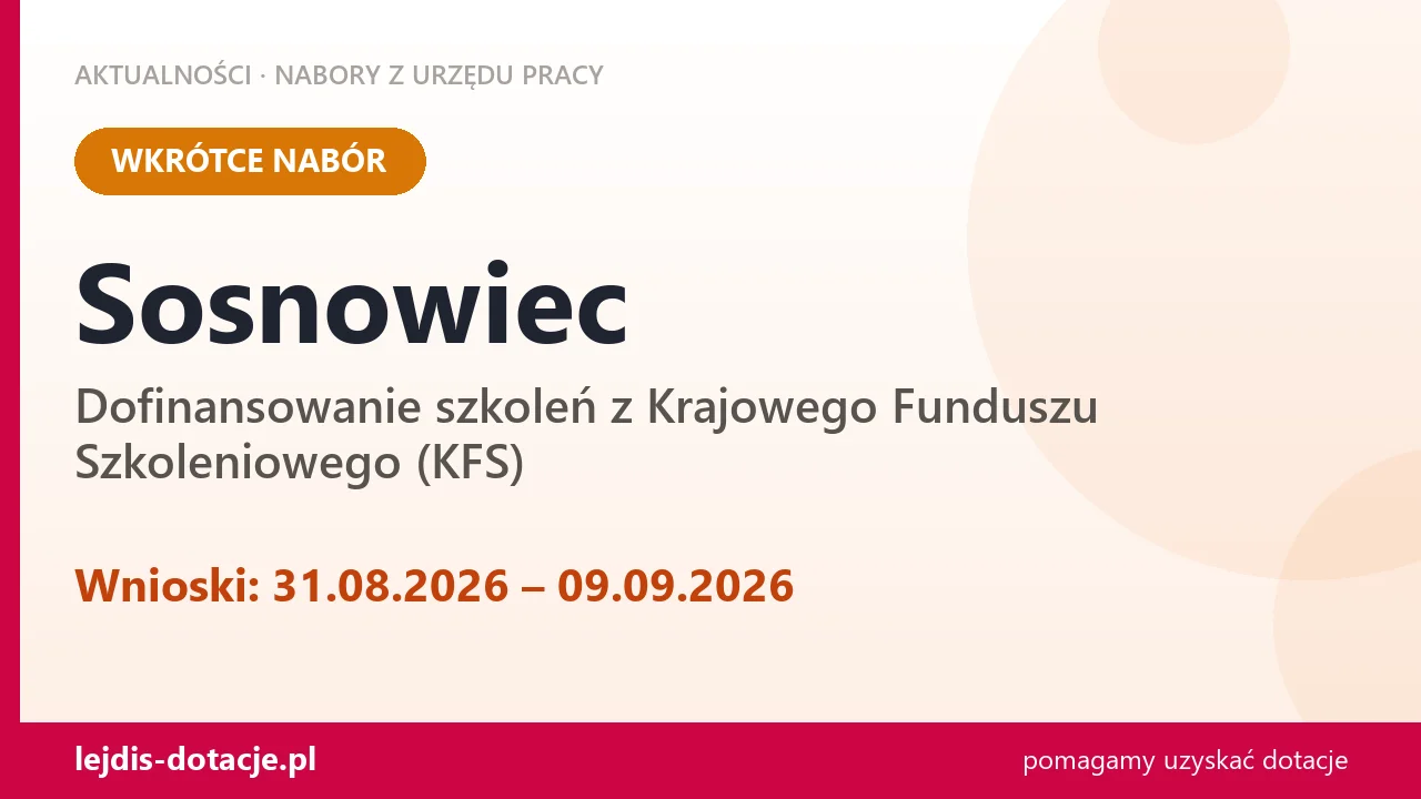 Sosnowiec: od 31.08.2026 rusza nabór na dofinansowanie szkoleń z KFS (31 sierpnia 2026)