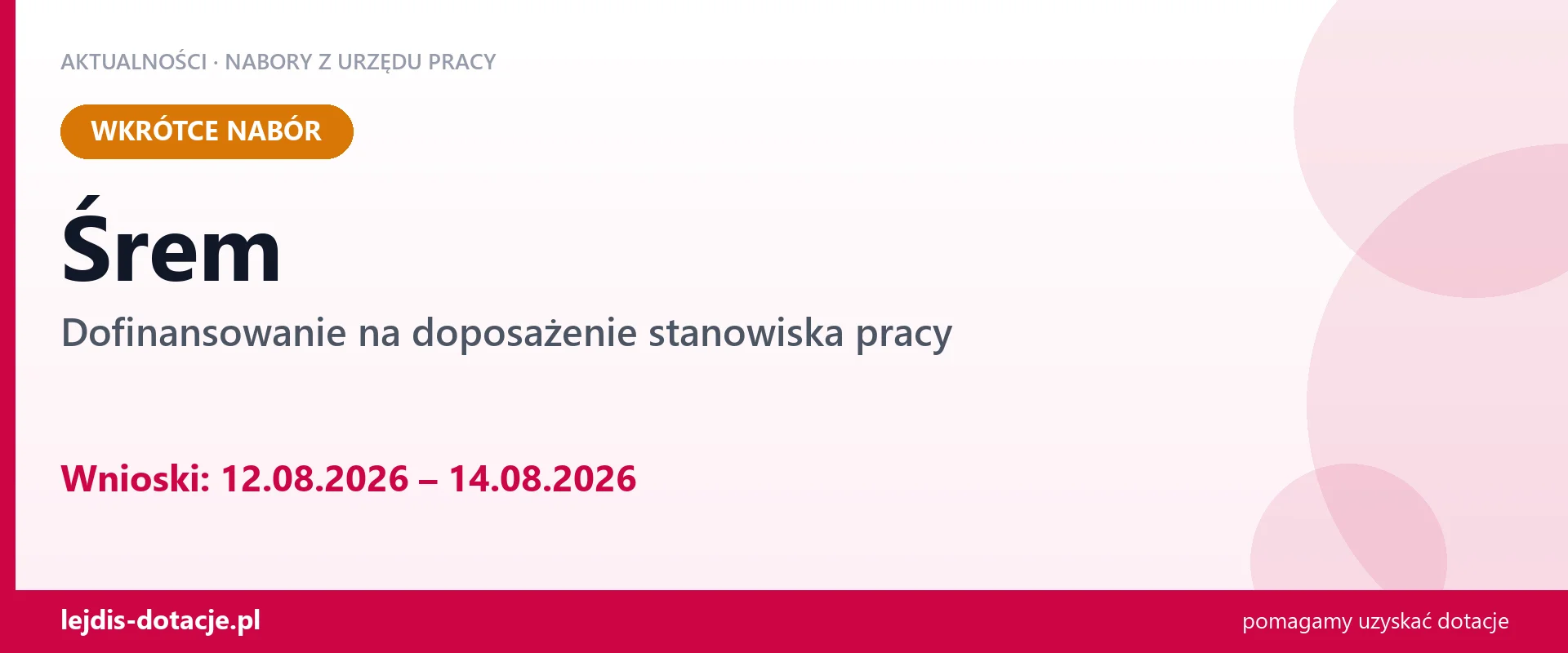 Śrem: od 12.08.2026 rusza nabór na dofinansowanie na doposażenie stanowiska pracy (12 sierpnia 2026)
