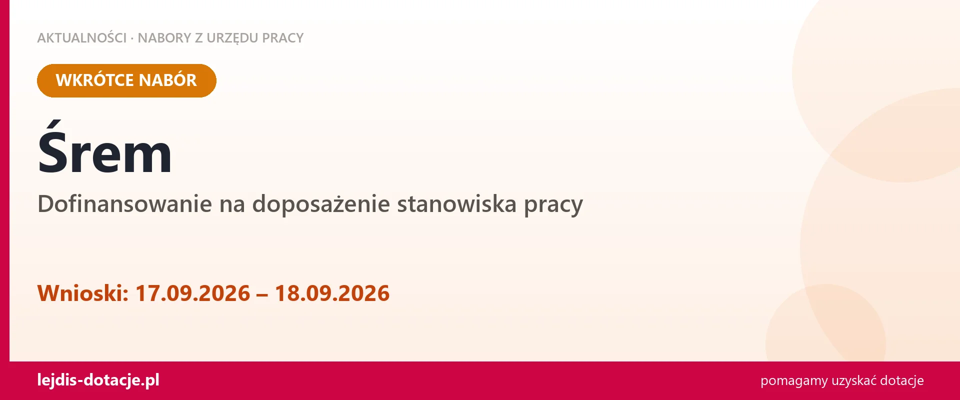 Śrem: od 17.09.2026 rusza nabór na dofinansowanie na doposażenie stanowiska pracy (17 września 2026)