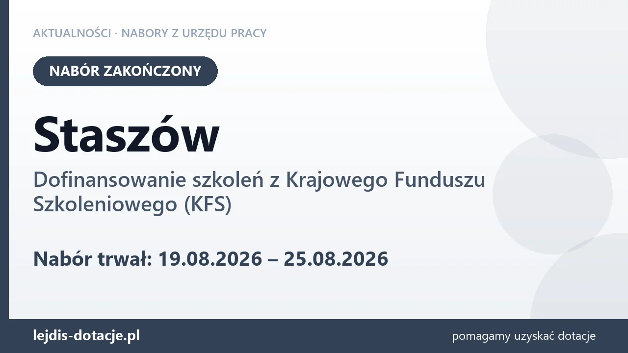 Staszów: nabór na dofinansowanie szkoleń z KFS zakończony (25 sierpnia 2026)