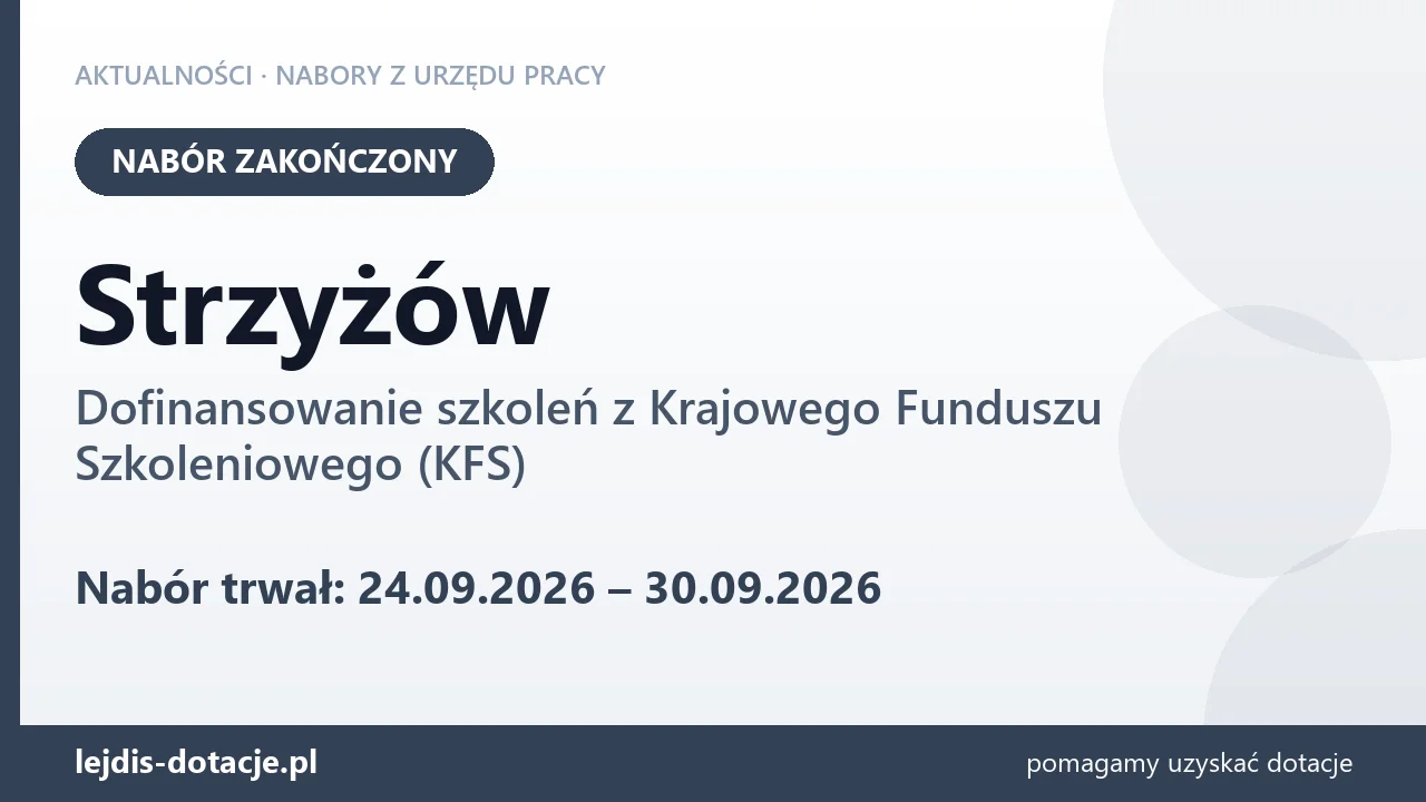 Strzyżów: nabór na dofinansowanie szkoleń z KFS zakończony (30 września 2026)