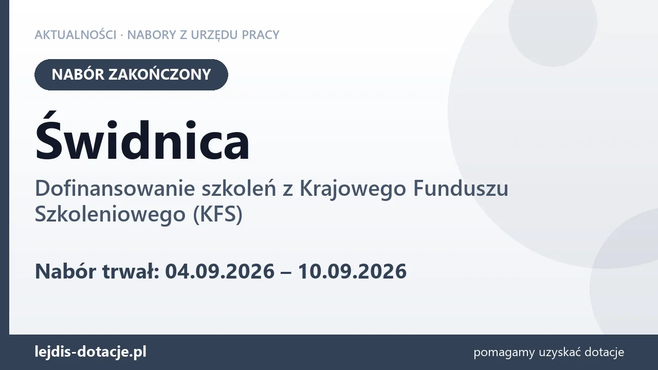 Świdnica: nabór na dofinansowanie szkoleń z KFS zakończony (10 września 2026)