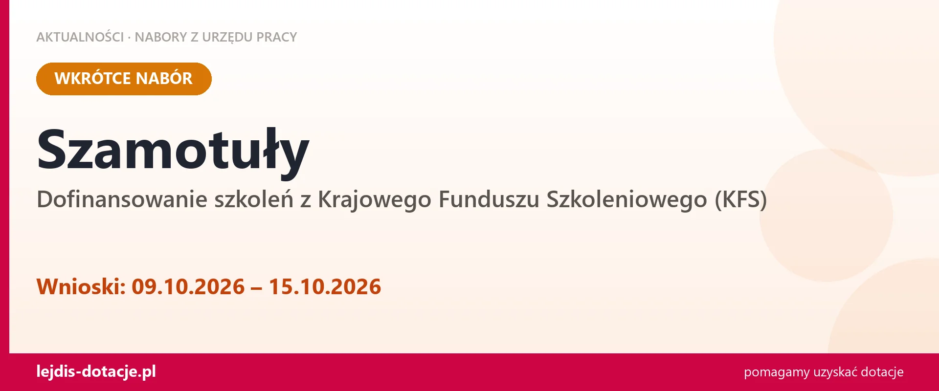 Szamotuły: od 09.10.2026 rusza nabór na dofinansowanie szkoleń z KFS (9 października 2026)
