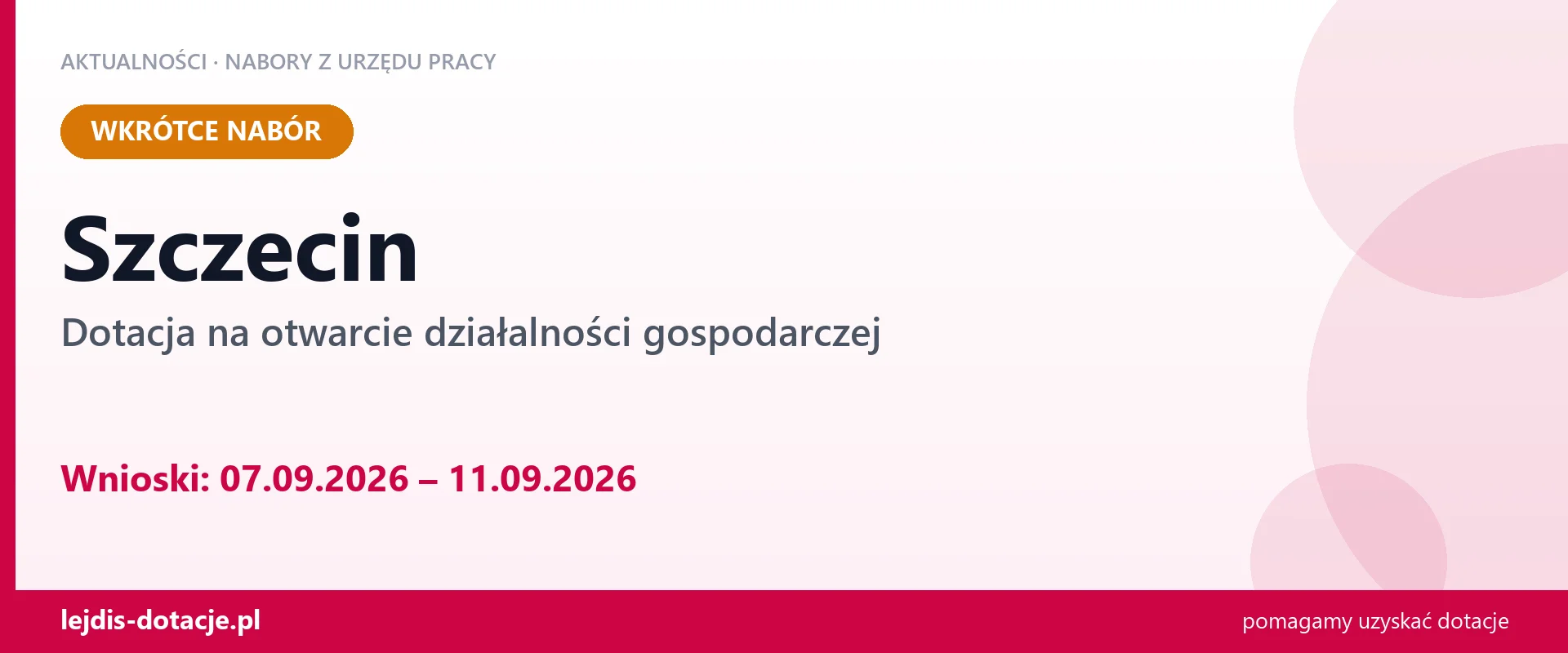 Szczecin: od 07.09.2026 rusza nabór na dotację na otwarcie działalności gospodarczej (7 września 2026)