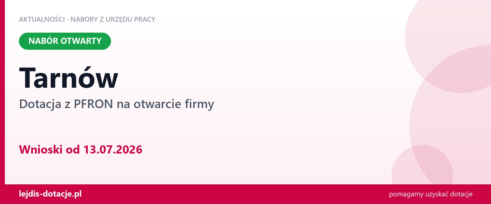 Tarnów: trwa nabór na dotację z PFRON na otwarcie firmy (13 lipca 2026)