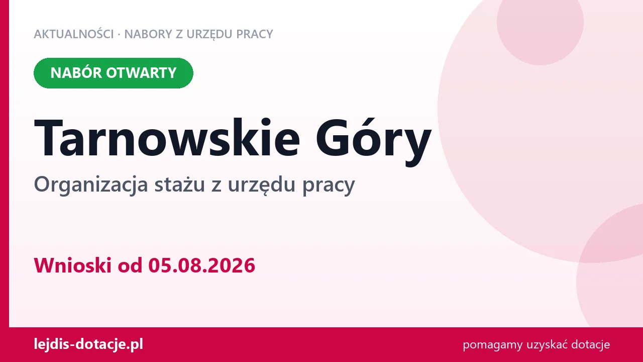 Tarnowskie Góry: trwa nabór na organizację stażu (5 sierpnia 2026)