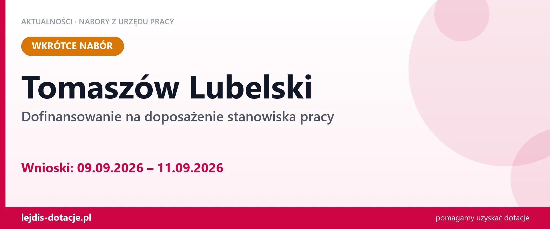 Tomaszów Lubelski: od 09.09.2026 rusza nabór na dofinansowanie na doposażenie stanowiska p (9 września 2026)