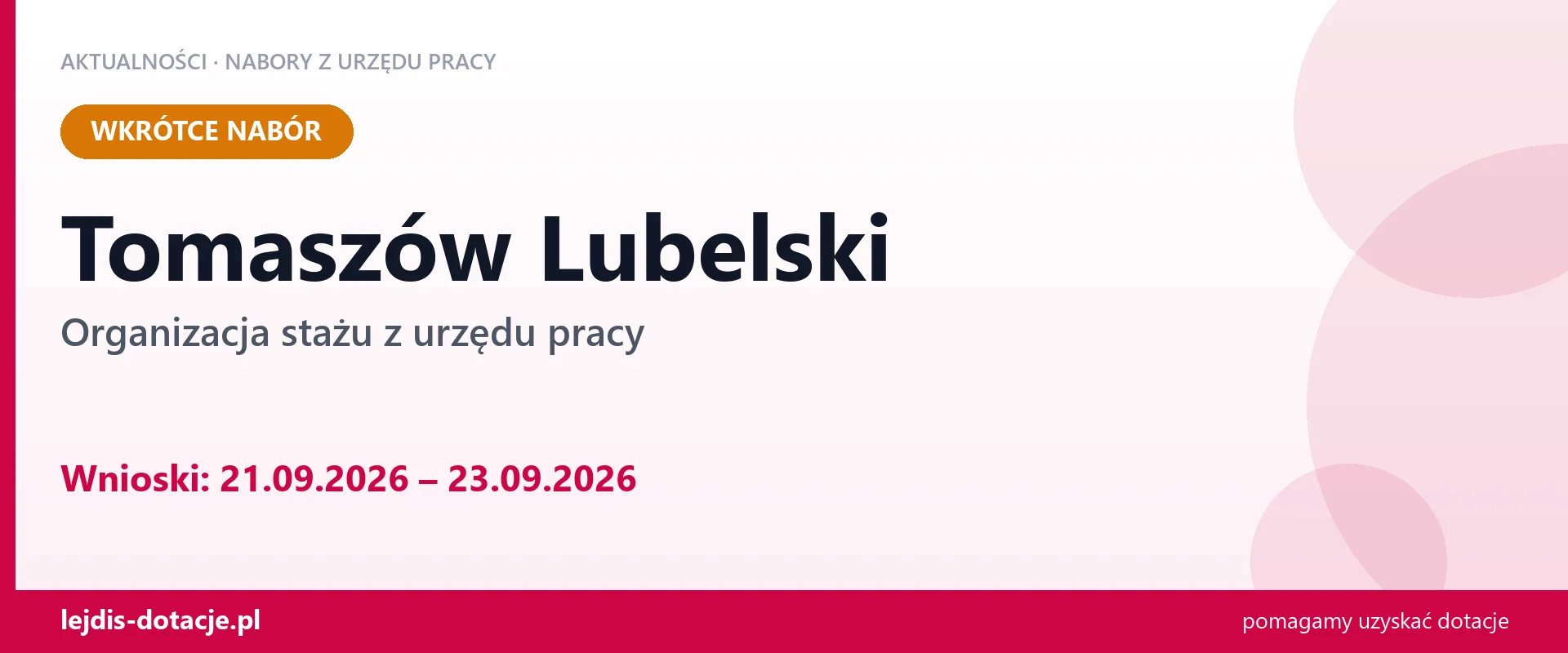 Tomaszów Lubelski: od 21.09.2026 rusza nabór na organizację stażu (21 września 2026)