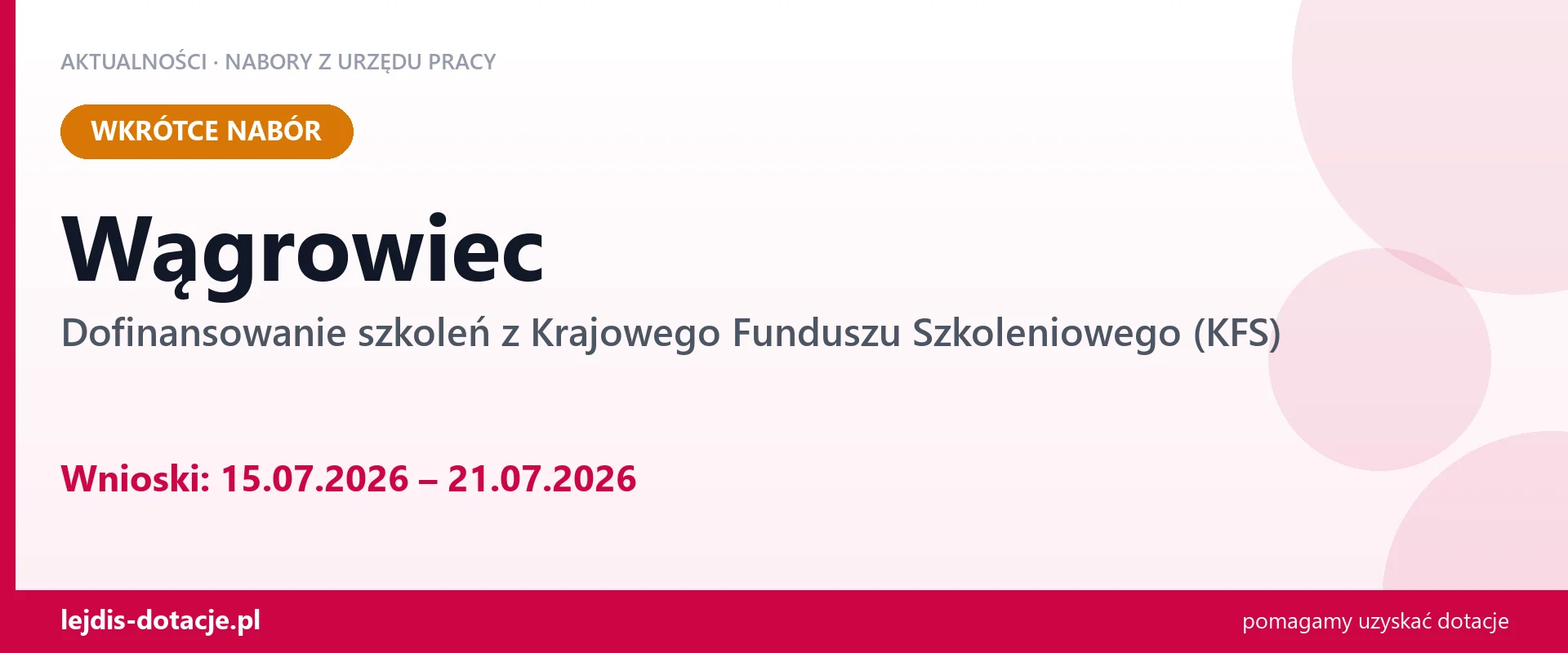 Wągrowiec: od 15.07.2026 rusza nabór na dofinansowanie szkoleń z KFS (15 lipca 2026)