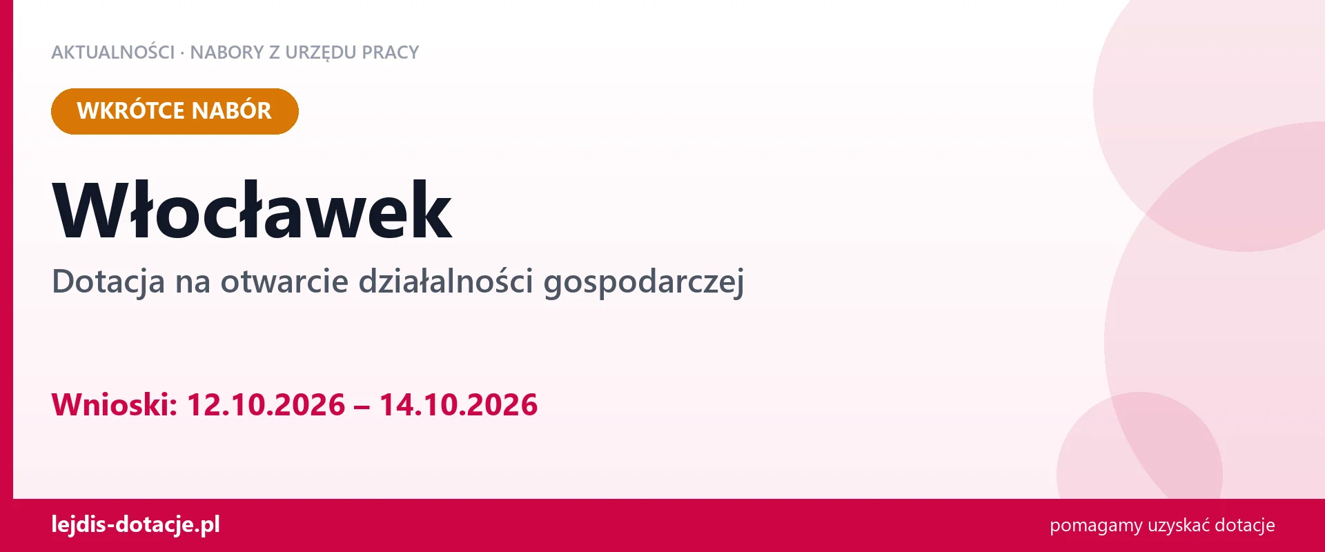 Włocławek: od 12.10.2026 rusza nabór na dotację na otwarcie działalności gospodarczej (12 października 2026)