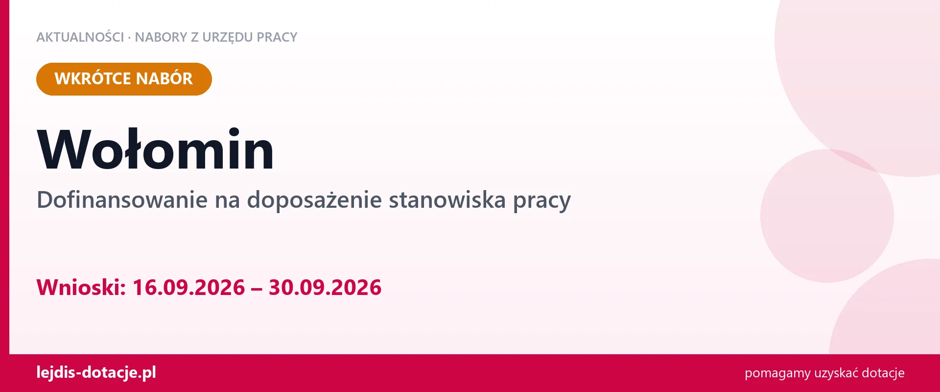 Wołomin: od 16.09.2026 rusza nabór na dofinansowanie na doposażenie stanowiska pracy (16 września 2026)