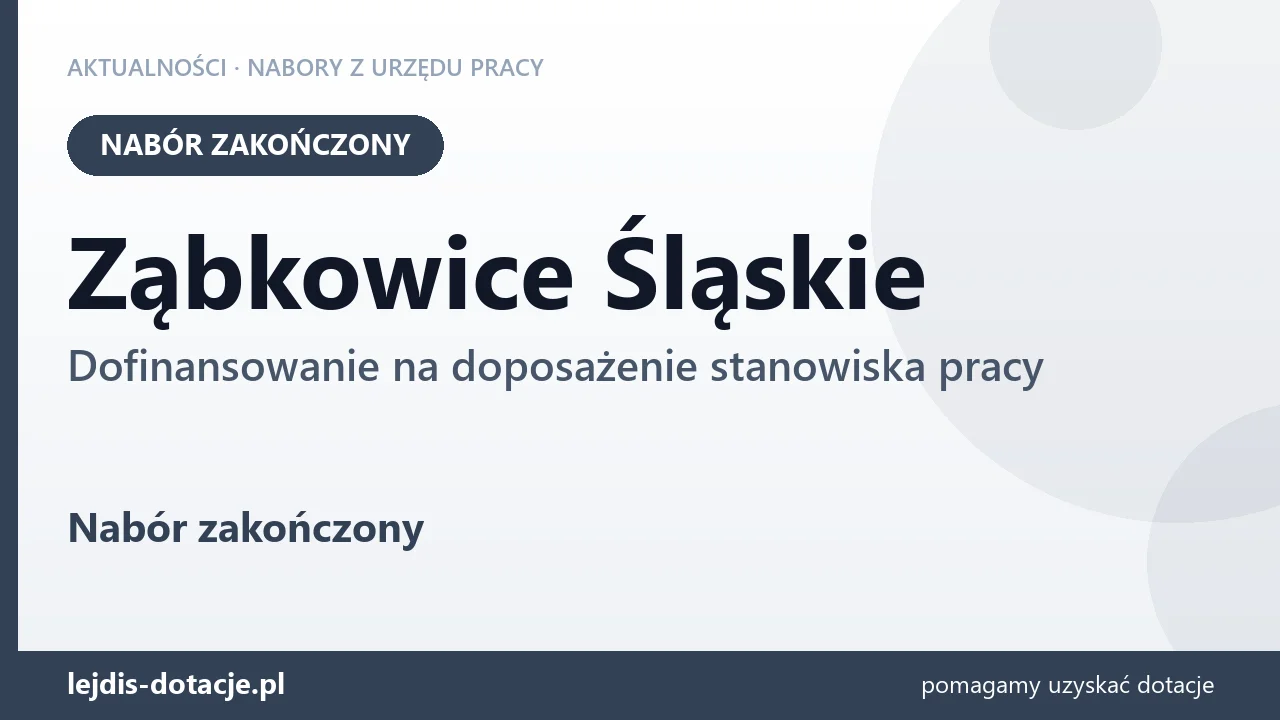 Ząbkowice Śląskie: nabór na dofinansowanie na doposażenie stanowiska pracy zakończony (20 sierpnia 2026)