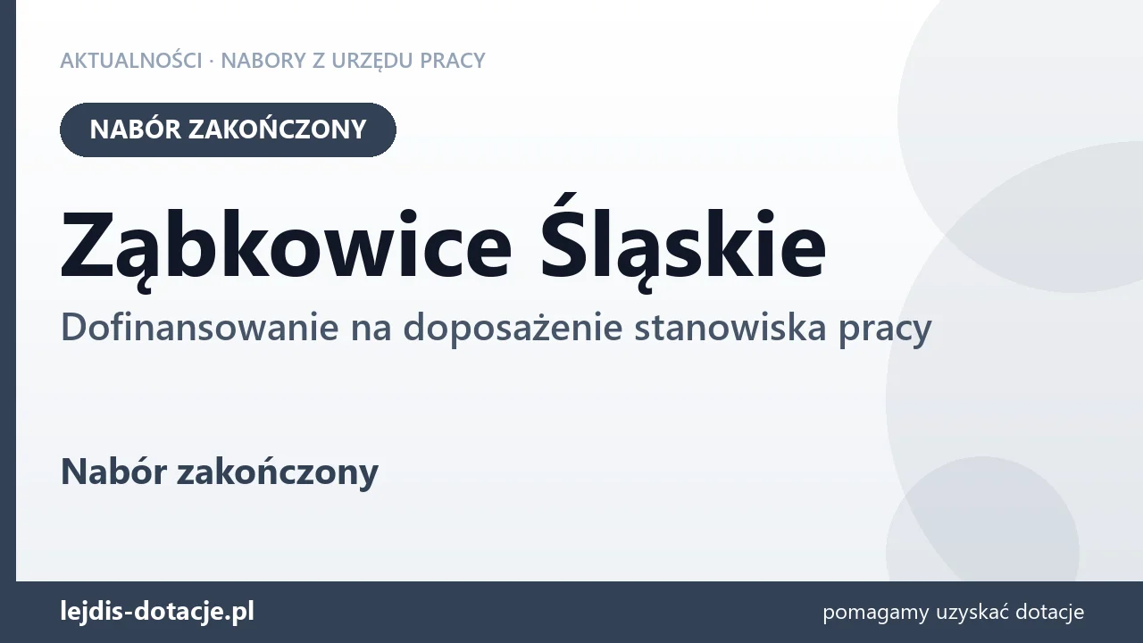 Ząbkowice Śląskie: nabór na dofinansowanie na doposażenie stanowiska pracy zakończony (3 sierpnia 2026)
