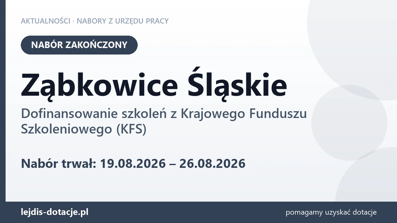 Ząbkowice Śląskie: nabór na dofinansowanie szkoleń z KFS zakończony (26 sierpnia 2026)