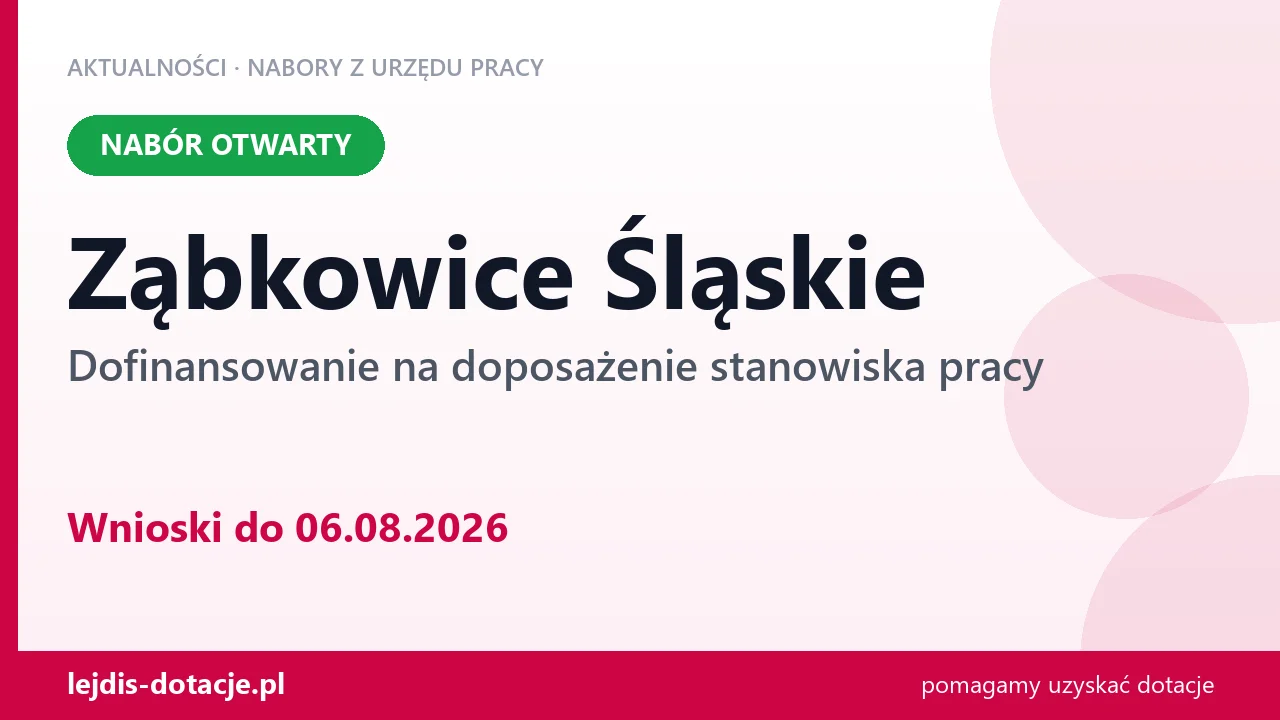 Ząbkowice Śląskie: trwa nabór na dofinansowanie na doposażenie stanowiska pracy (6 sierpnia 2026)