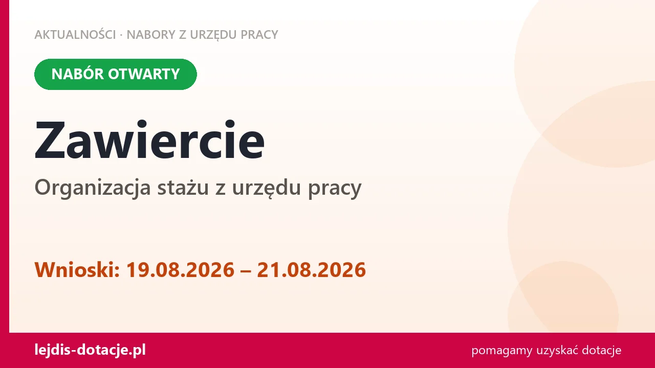 Zawiercie: trwa nabór na organizację stażu (19 sierpnia 2026)