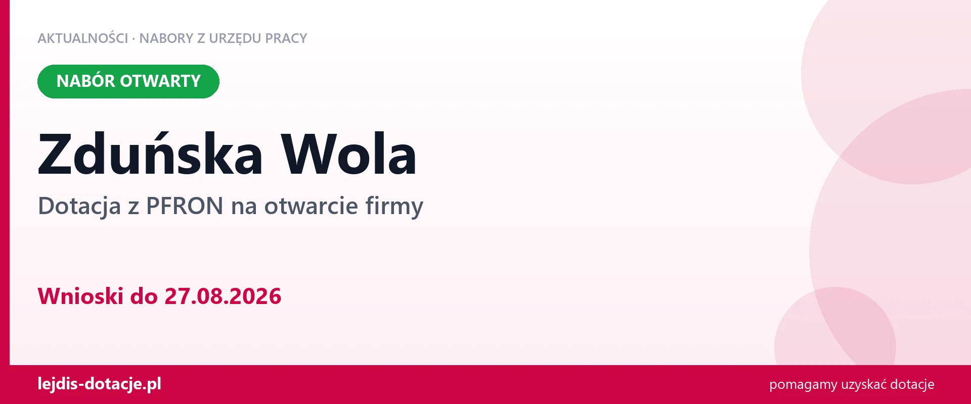 Zduńska Wola: trwa nabór na dotację z PFRON na otwarcie firmy (27 sierpnia 2026)