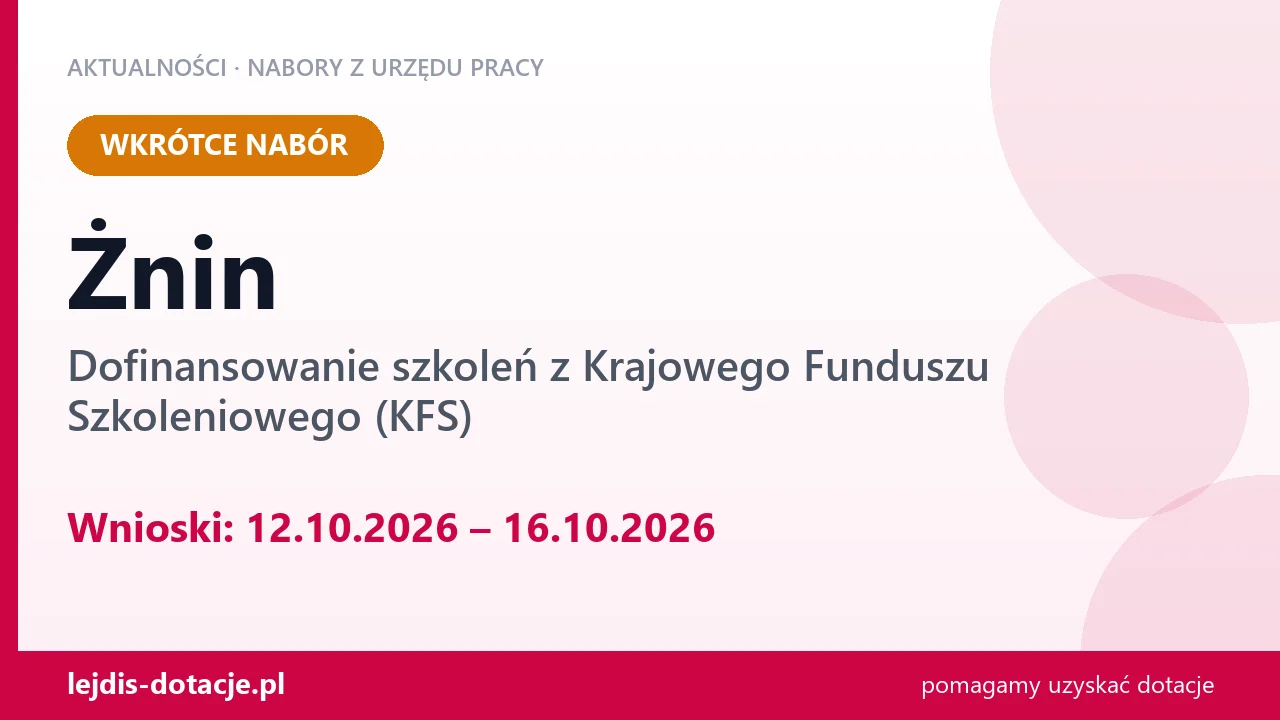 Żnin: od 12.10.2026 rusza nabór na dofinansowanie szkoleń z KFS (12 października 2026)