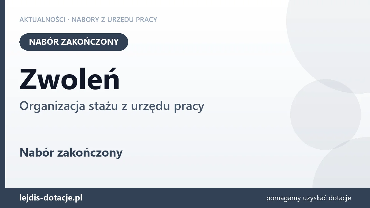Zwoleń: nabór na organizację stażu zakończony (5 października 2026)