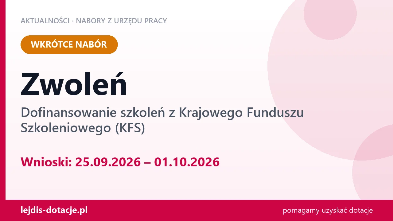Zwoleń: od 25.09.2026 rusza nabór na dofinansowanie szkoleń z KFS (25 września 2026)